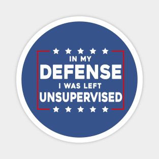 In My Defense Magnet